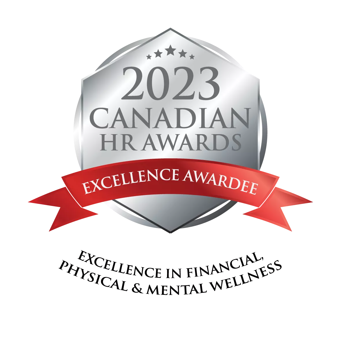2023 Canadian HR Awards Silver Winner for Excellence in Financial Physical and Mental Wellness