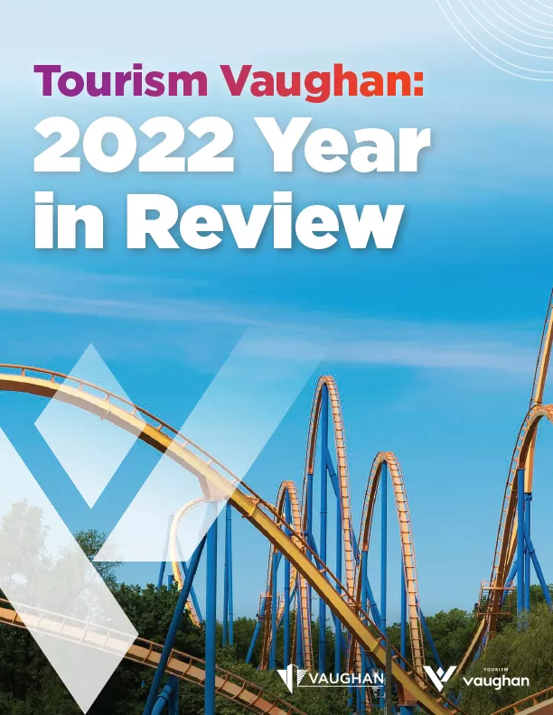 Tourism Vaughan: 2022 Year in Review Cover image