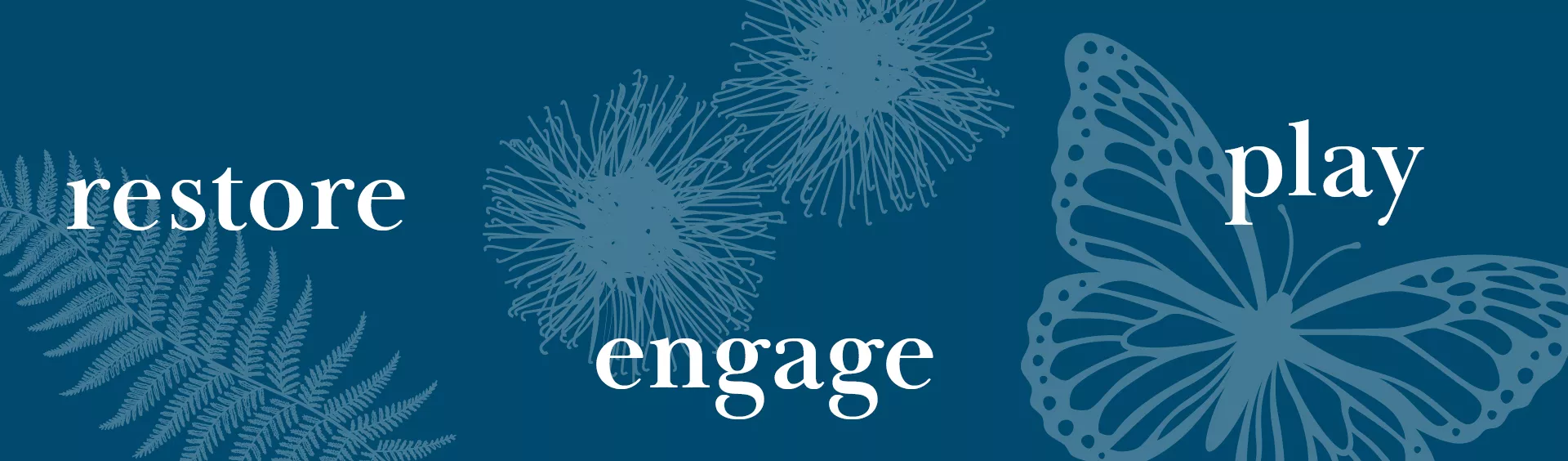 Nature illustrations with text - restore, engage, play